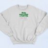 John Mayer Make Every Drive A Road Trip Sweatshirt