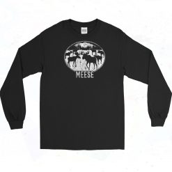 Moose Hilarious Sarcastic 90s Long Sleeve Shirt