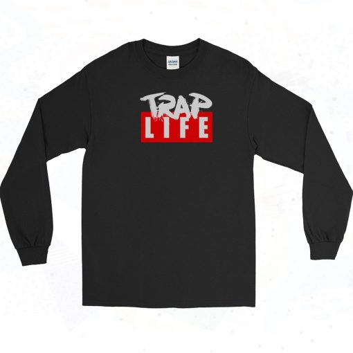 The Trap Life Vintage Long Sleeve Shirt