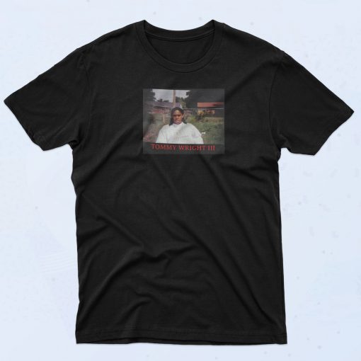 Tommy Wright III T Shirt