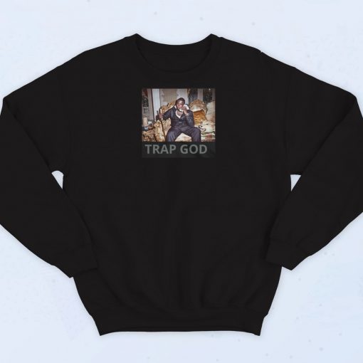 Trap God Poster Sweatshirt