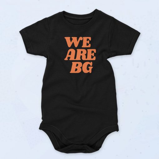 We Are BG Unisex Baby Onesie