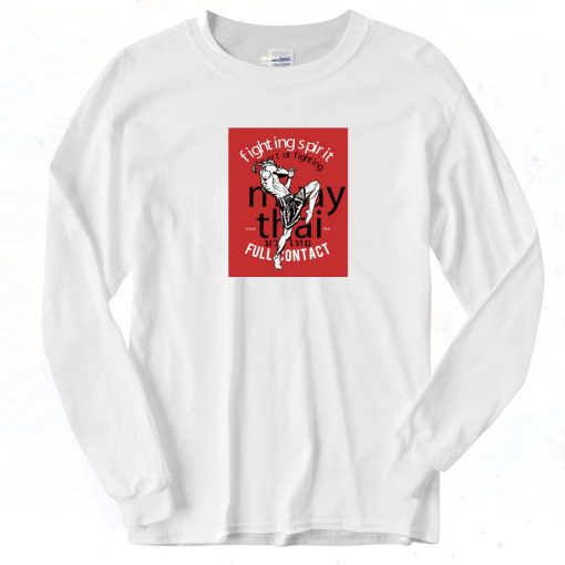 Fighting Spirit Muay Thai Long Sleeve Shirt