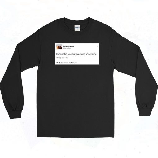 Kanye West Tweet Long Sleeve Shirt