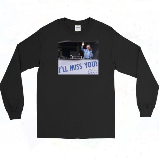 Miss You Vin Scully Long Sleeve Shirt