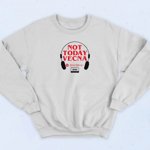 Not Today Vecna Retro Sweatshirt