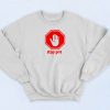 Signboard Stop Pre Symbol Sweatshirt