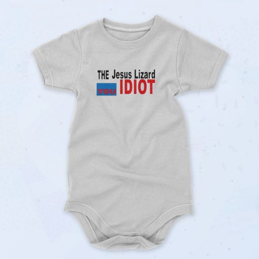 The Jesus Lizard You Idiot Baby Onesie