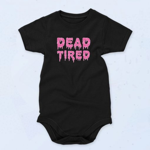 Dead Tired Mom Life Baby Onesie