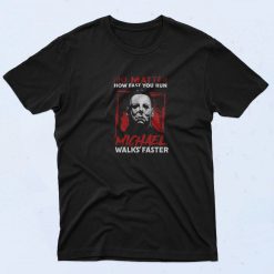 No Matter How Fast You Run Michael T Shirt