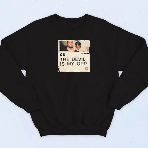 The Devil Is My OPP Travis Scott Sweatshirt