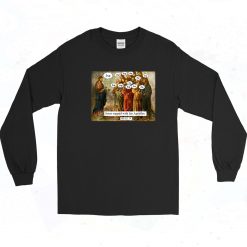 Christian Jesus Apostles Meme Long Sleeve Shirt