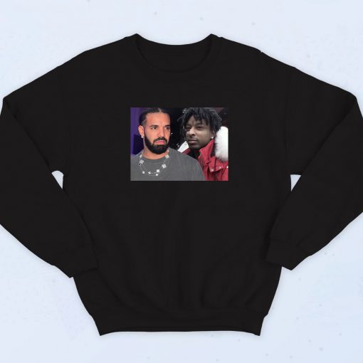 Drake and 21 Savage Collab Sweatshirt