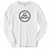 Kanye West Stop Being Racist Long Sleeve Shirt