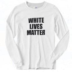 Kanye West White Lives Matter Long Sleeve Shirt