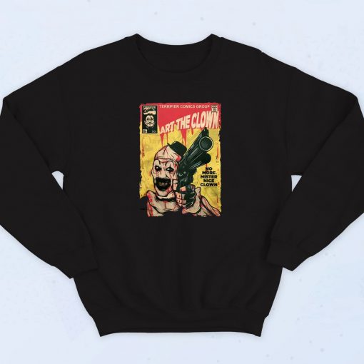 Terrifier No More Mister Nice Clown Sweatshirt