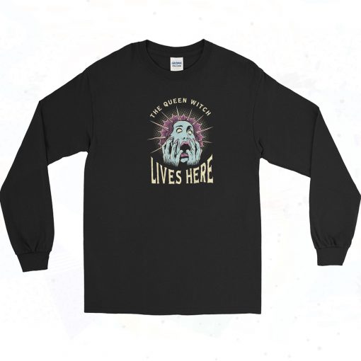 The Queen Witch Lives Here Long Sleeve Shirt