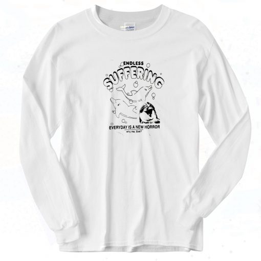 Endles Suffering Everyday is a new Horror Long Sleeve Shirt