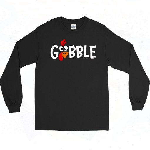 Gobble Thanksgiving Art Long Sleeve Shirt