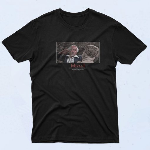 Mr Miyagi Karate Kid T Shirt