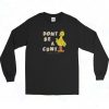 Big Bird Dont Be A Cunt Vintage Long Sleeve Shirt