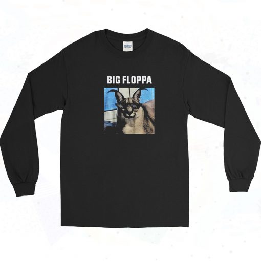 Big Floppa Cat Long Sleeve Shirt