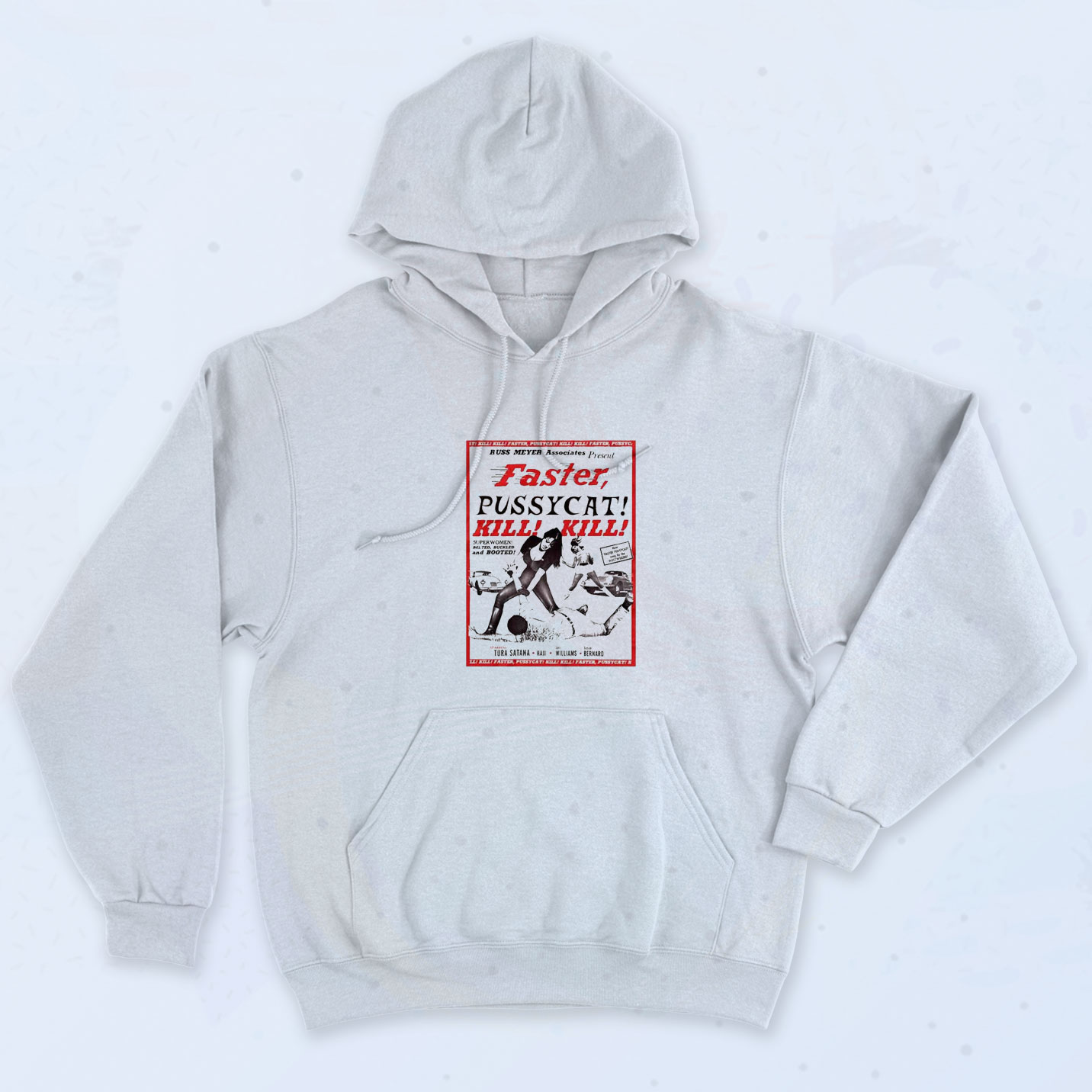 Faster Pussycat Kill Kill Hoodie - 90sclothes.com