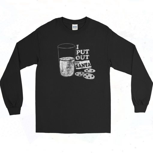 I Put Out For Santa merry Christmas Long Sleeve Shirt