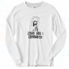 Jesus Was a Communist Funny Long Sleeve Shirt