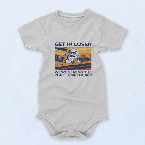 Karl Marx Get In Loser Unisex Baby Onesiie