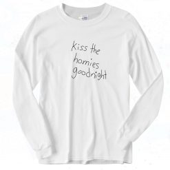 Kiss The Homies Goodnight Vintage Long Sleeve Shirt