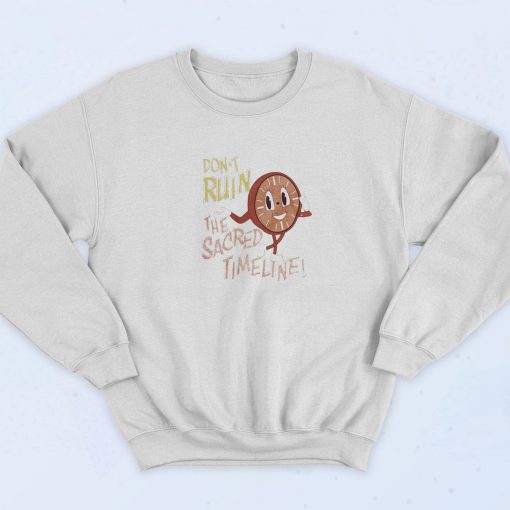 Loki Dont Ruin The Sacred Timeline Sweatshirt