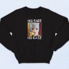 No face No Case Retro Sweatshirt