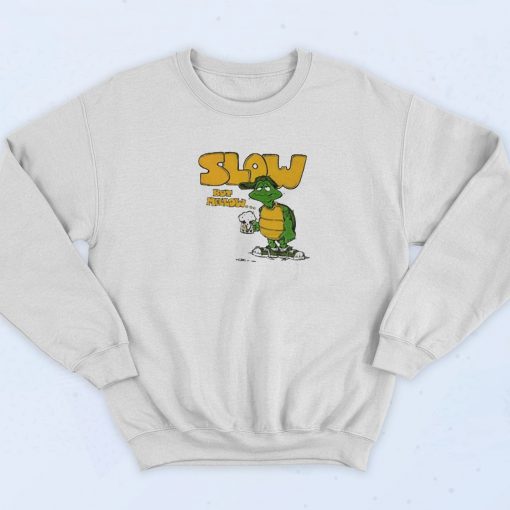 Slow But Mellow Sweatshirt