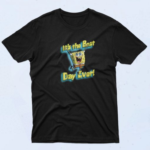 SpongeBob SquarePants Its the Best Day Ever T Shirt