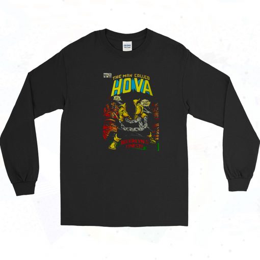 The Man Called HOVA Long Sleeve Shirt