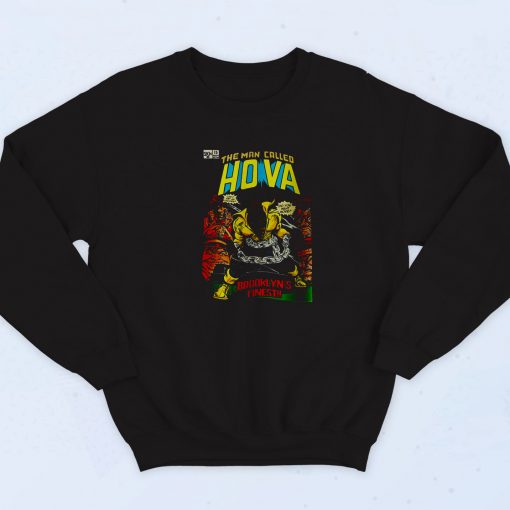 The Man Called HOVA Sweatshirt