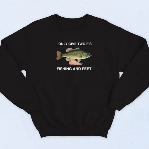 Fishing and Feet Sweatshirt