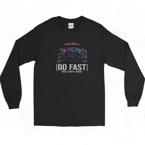 Go Fast Risk Every Thang Vintage Long Sleeve Shirt