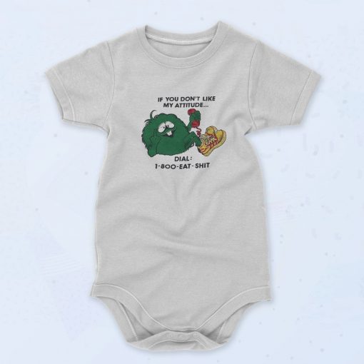 If You Dont Like My Attitude Baby Onesie