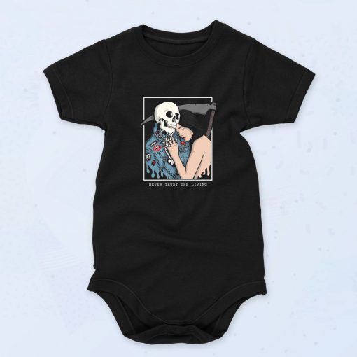 Never Trush The Living Skeleton Baby Onesie