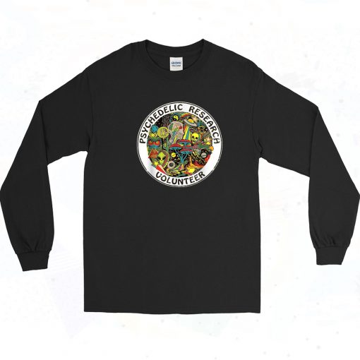 Psychedelic Research Volunteer Graphic Long Sleeve Shirt