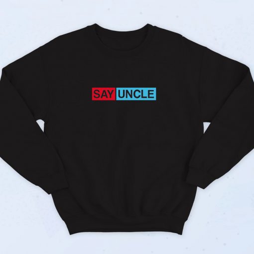 Say Uncle Retro Sweatshirt