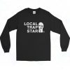 Local Trap Star Long Sleeve Shirt