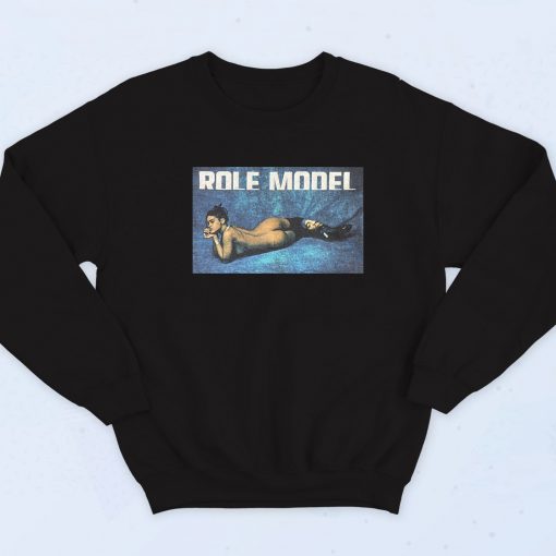 Rihanna Role Model Sexy Sweatshirt