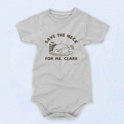 Save The Neck For Me Clark Baby Onesie