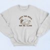 Save The Neck For Me Clark Sweatshirt