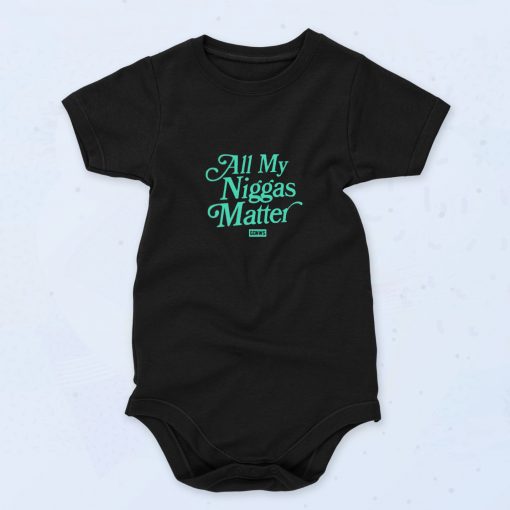 All My Niggas Matter Unisex Baby Onesie