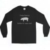 Bacon Before it was Cool Long Sleeve Shirt