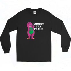 Cmmit Tax Fraud Long Sleeve Shirt